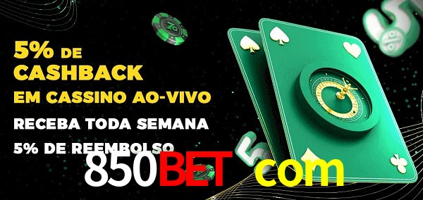 Promoções do cassino ao Vivo 850bet com